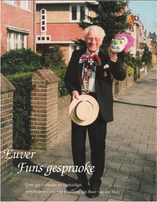 Funs Spoke (Subtitle: And stories and tales told by Funs van Grinsven to Baer van der Meij)