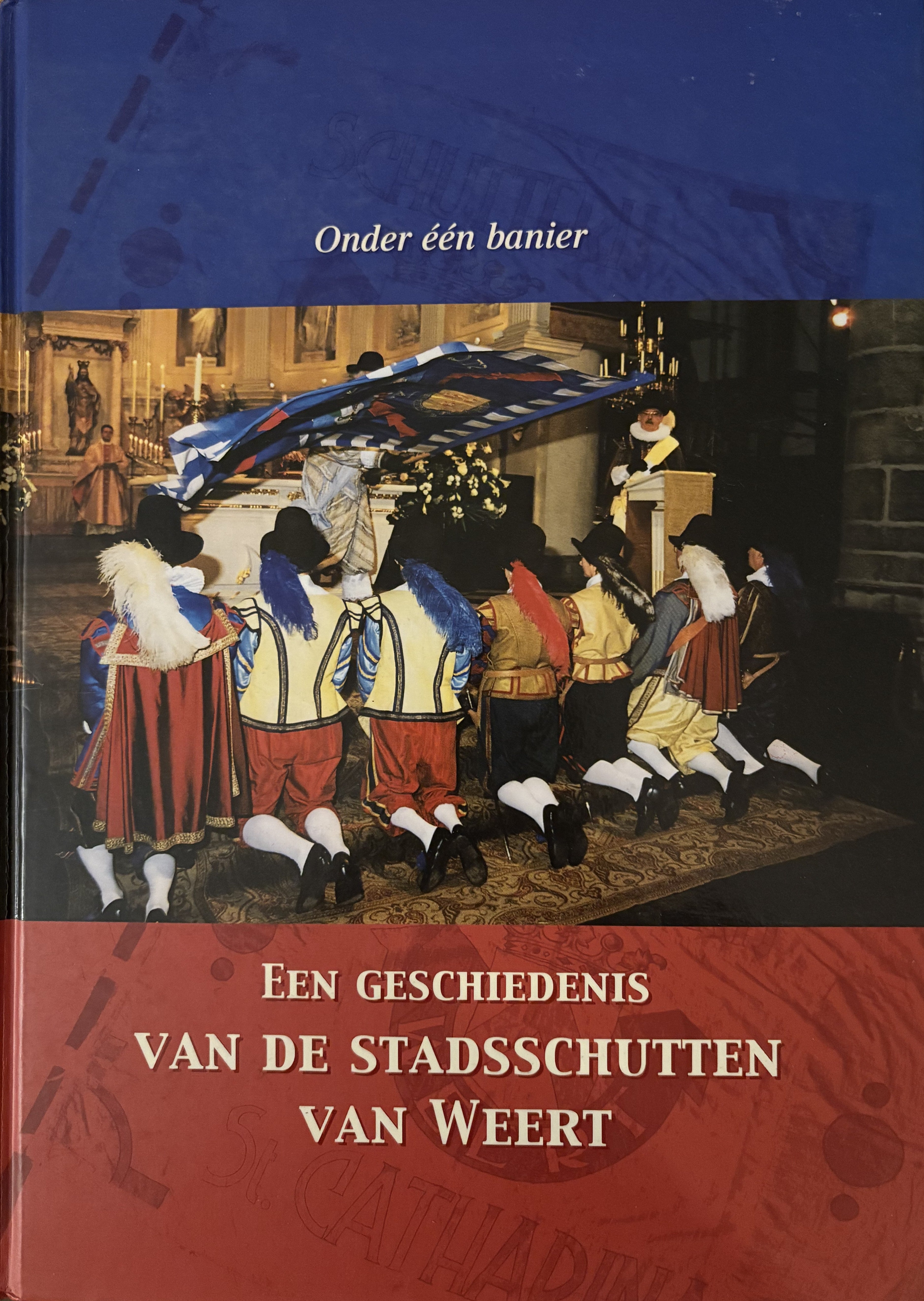 Een geschiedenis van de stadsschutten van Weert - Wiel Nouwen, Jos Wassink