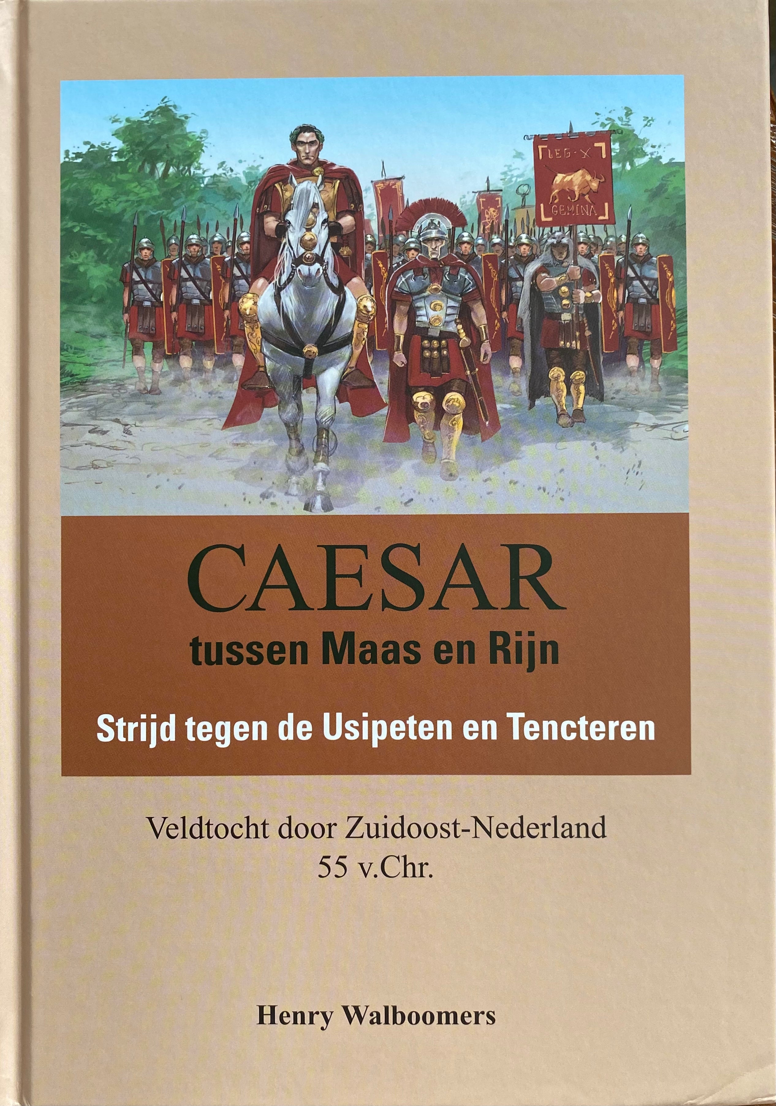 Caesar tussen Maas en Rijn: Strijd tegen de Usipeten en Tencteren