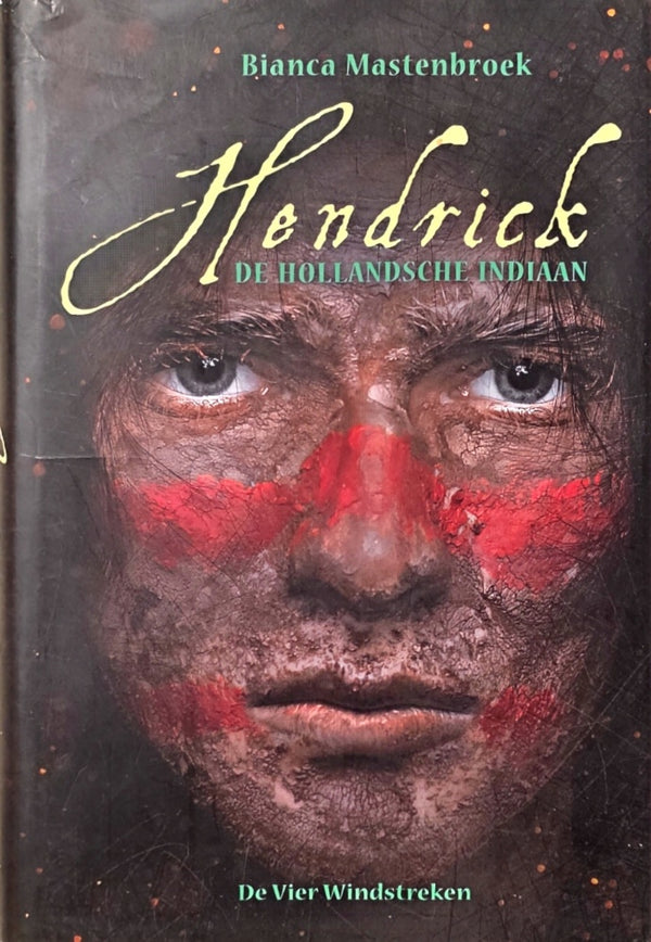 Hendrick, de Hollandsche indiaan