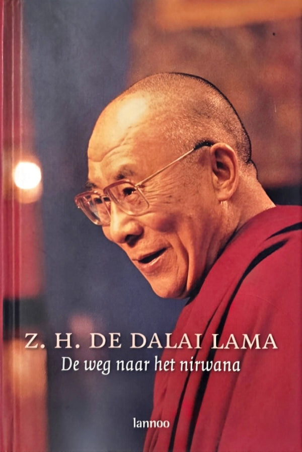 De weg naar het nirwana / druk 1