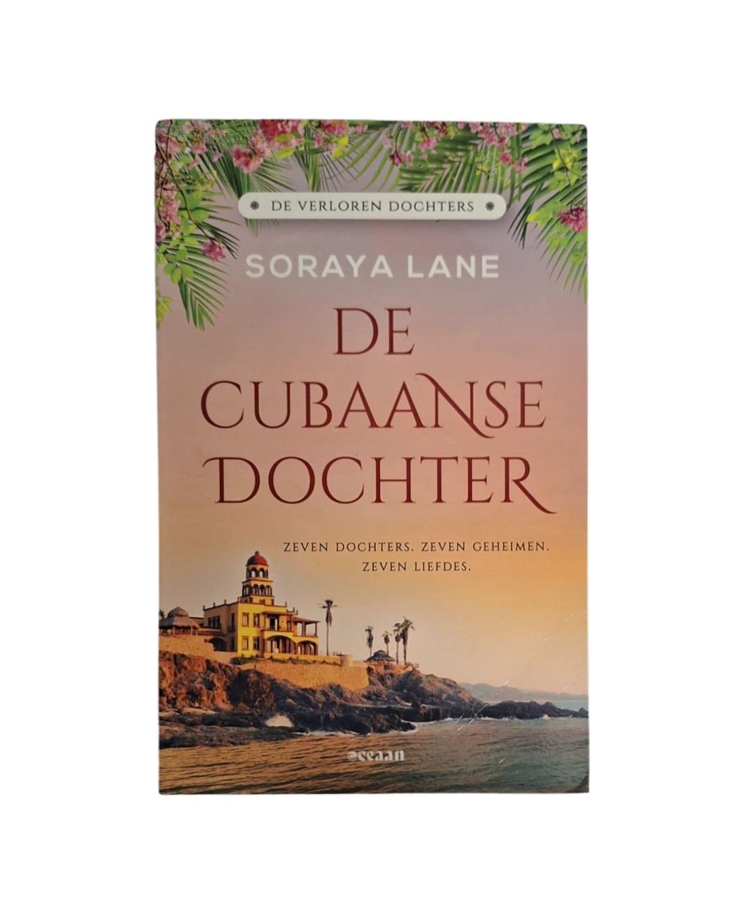 De verloren dochters - Soraya Lane