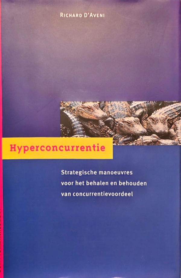 Hyperconcurrentie - Richard D'Aveni