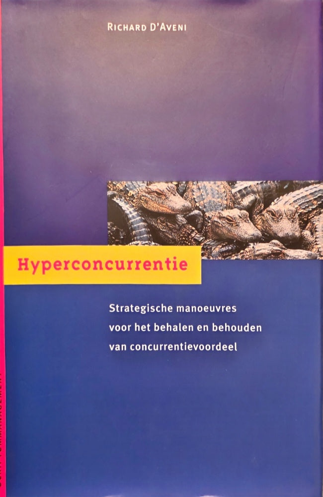 Hyperconcurrentie  -  Richard D'Aveni