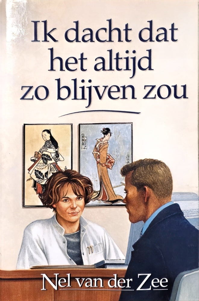 Ik dacht dat het altijd zo blijven zou