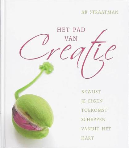 Het Pad van Creatie bewust je eigen toekomst scheppen vanuit het hart