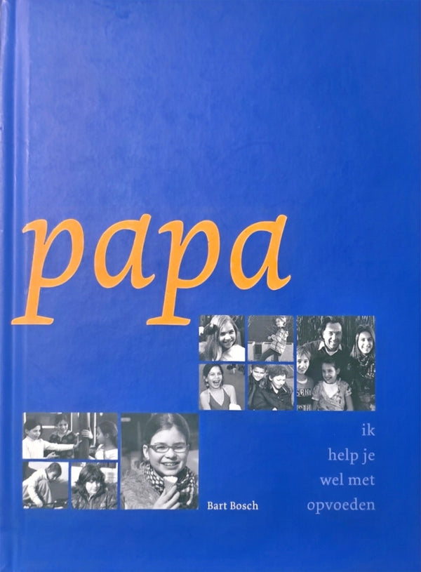 Papa ik help je wel met opvoeden / druk 1