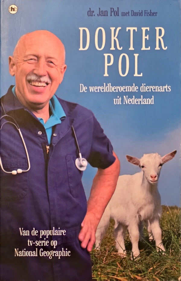 Dokter Pol: De wereldberoemde dierenarts uit Nederland
