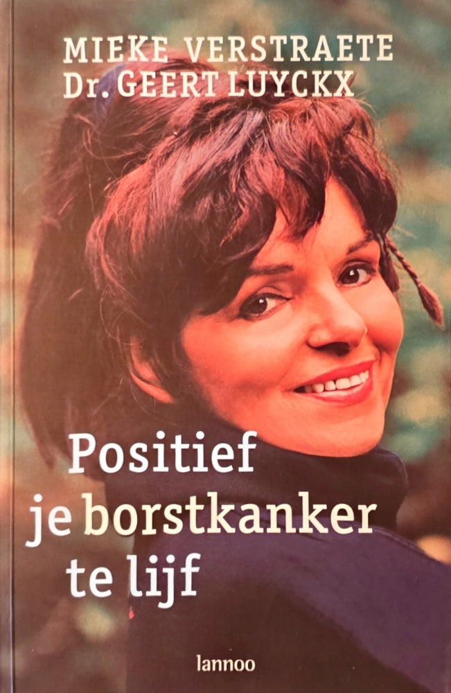 Positief je borstkanker te lijf
