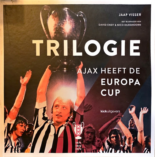 Trilogie. Ajax heeft de Europa Cup