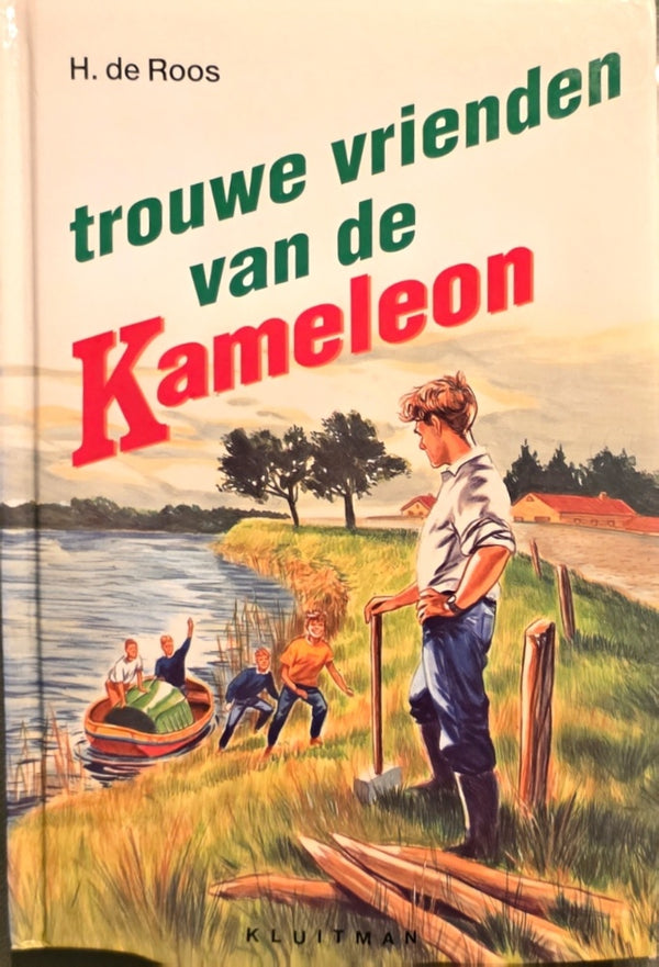 Trouwe vrienden van de Kameleon - H,. de Roos