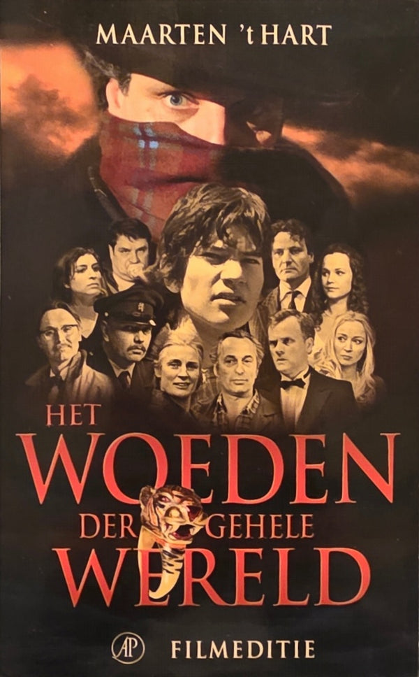Het woeden der gehele wereld - Maarten 't Hart